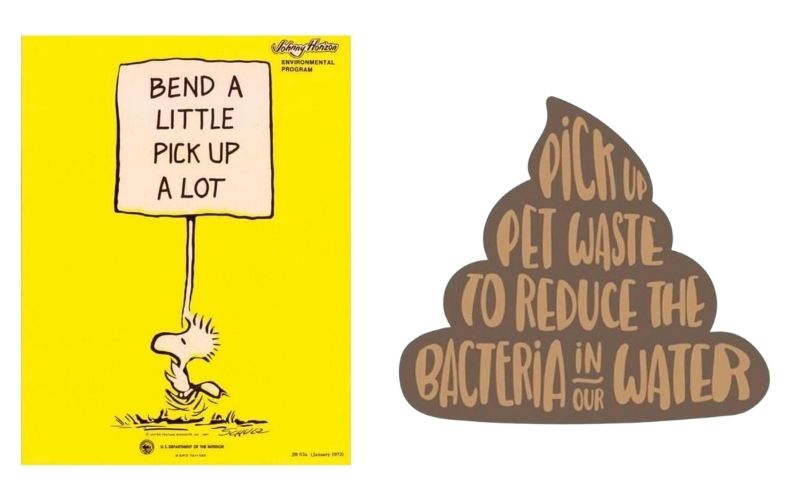 Bend a little pick up a lot, pick up pet waste to reduce the bacteria in our water. Pick up after your pet!